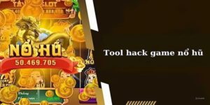 tool hack game nổ hũ